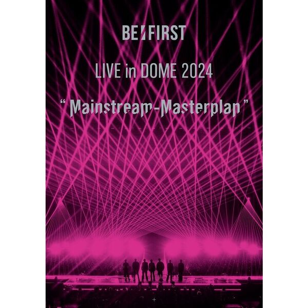 BE:FIRST／BE:FIRST LIVE in DOME 2024 ”Mainstream Masterplan” in