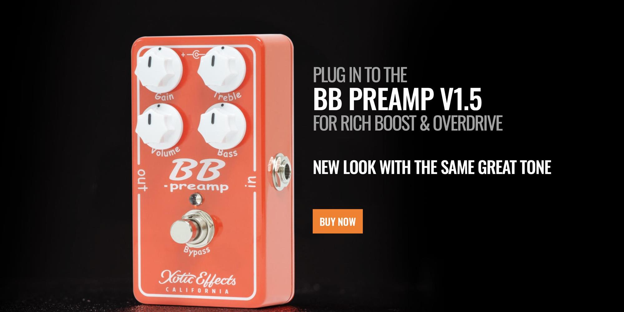 XOTIC BB Preamp: Your Pedalboard Essential | The Guitar Division