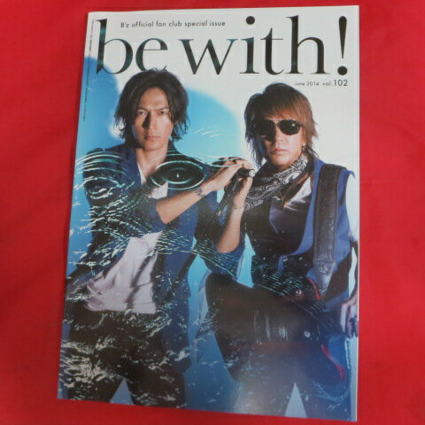 Amazon.co.jp: B'z ビーズ ファンクラブ 会報誌 be with! #107 稲葉