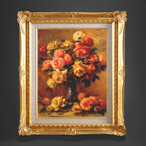 楽天市場】【油絵 直筆仕上げ】ルノワール バラの花瓶(2) F6 【額入り