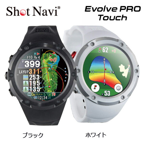 Shot Navi Evolve PRO Touch ブラック ※専用ケース付 Evolve PRO Touch