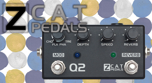 Z CAT PEDALS / Q マルチモジュレーションペダル Z CAT PEDALS / Q