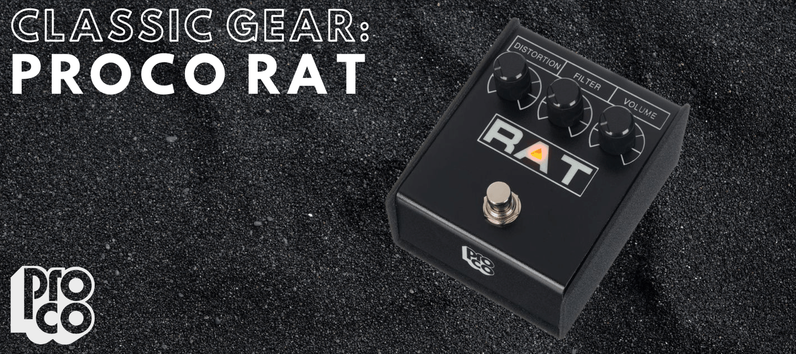Classic Gear: ProCo Rat | Boost Guitar Pedals