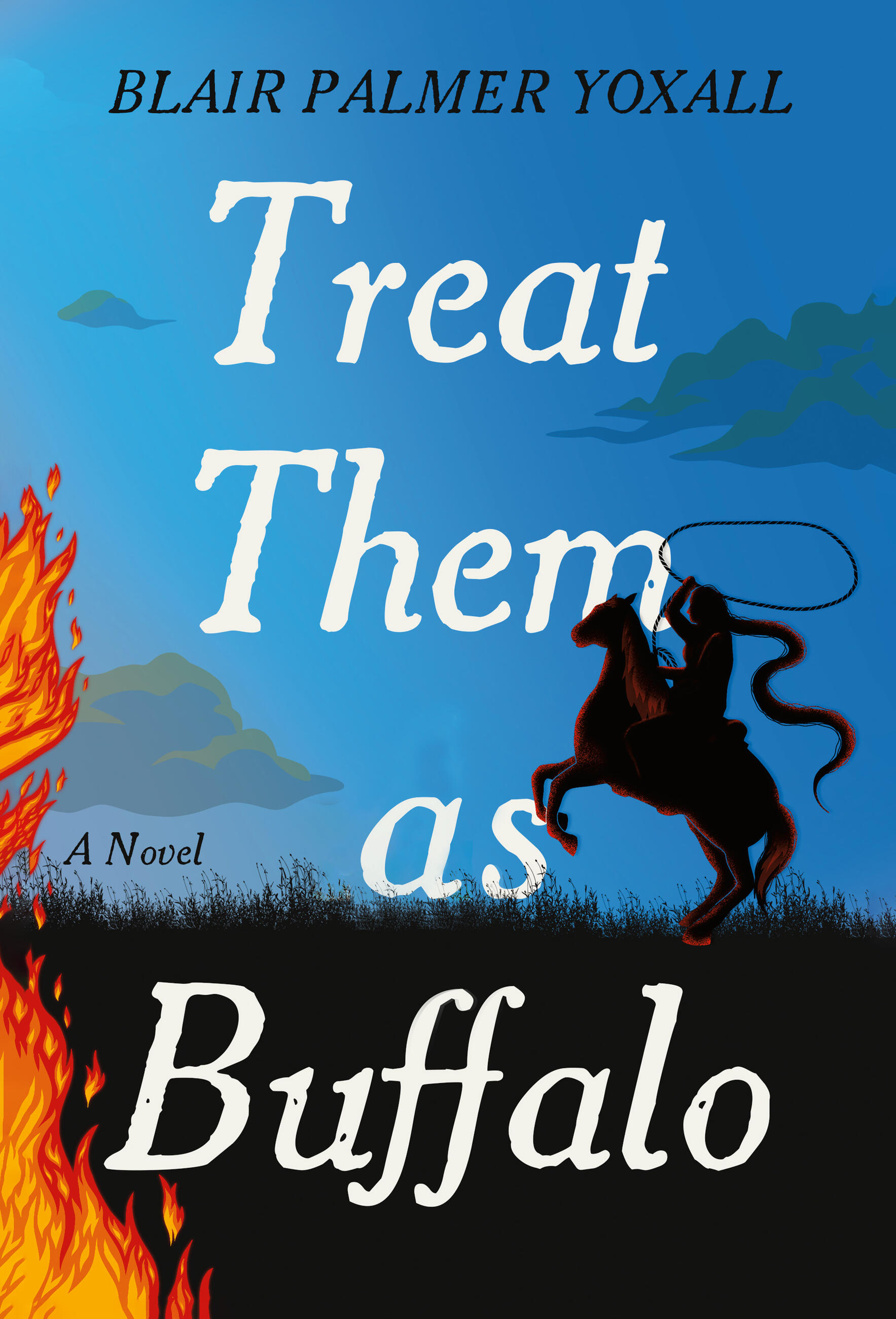 Treat Them as Buffalo by Blair Palmer Yoxall | Hachette Book Group