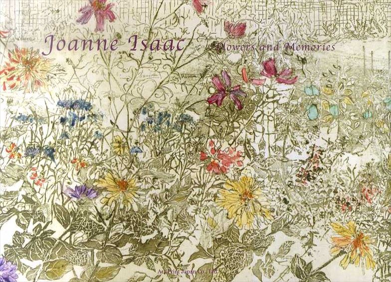 アイザック画集 Joanne Isaac: Flowers and Memories / ジョアン