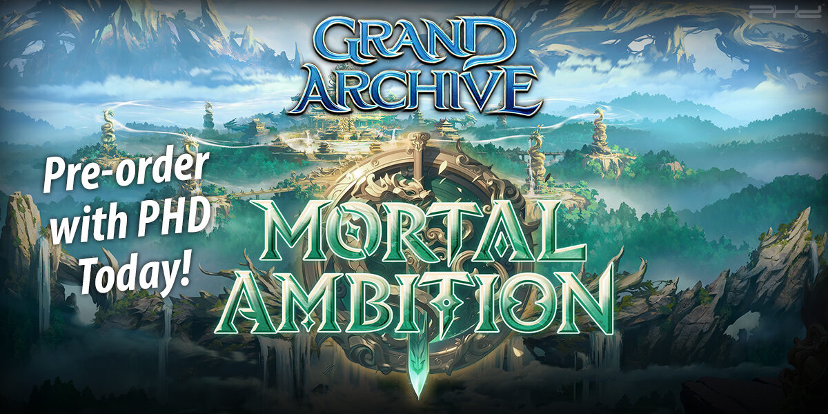 Grand Archive TCG: Mortal Ambition — Weebs of the Shore - PHD Games