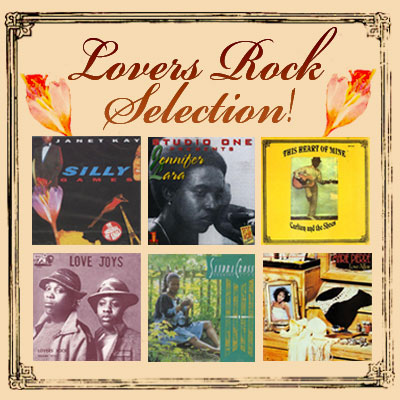 セレクターズチョイス：じっくり聴かせるLovers Rock 特集！ by