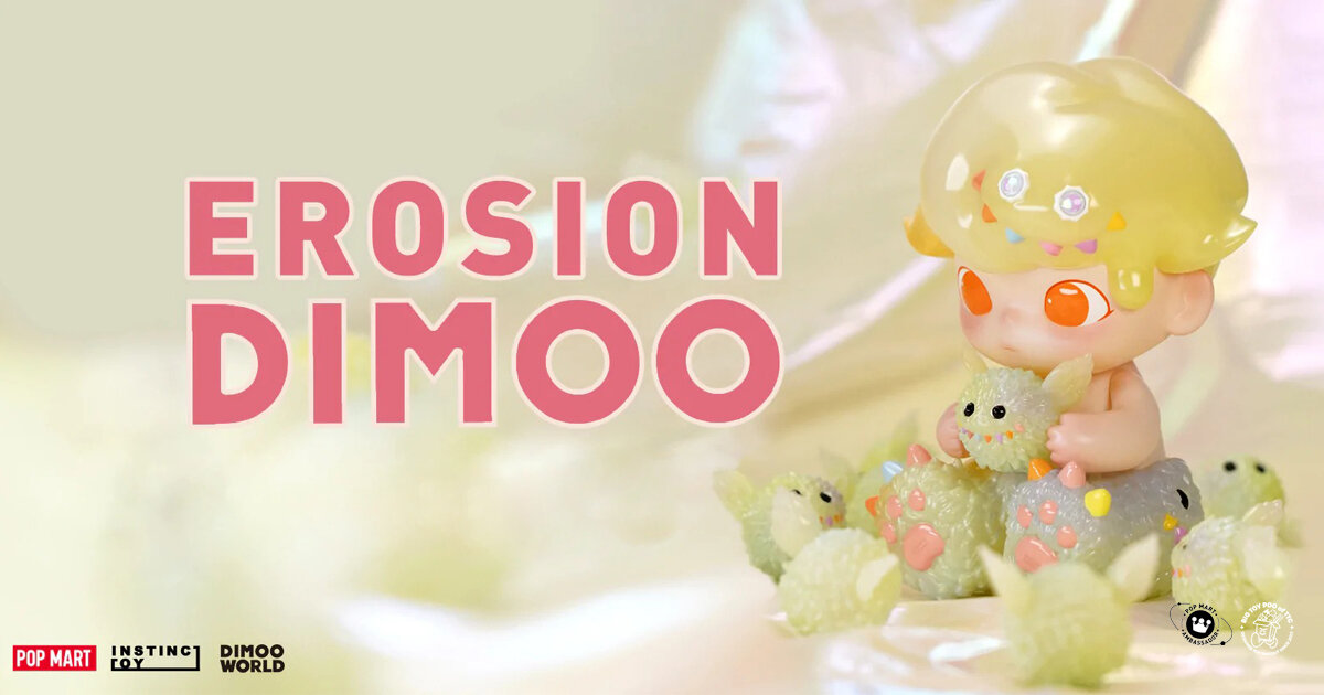 POP MART x Instinctoy x Ayan Deng Dimoo World Presents Erosion