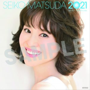 SEIKO MATSUDA 2021」店舗別オリジナル特典デザイン公開！！ - 松田聖子