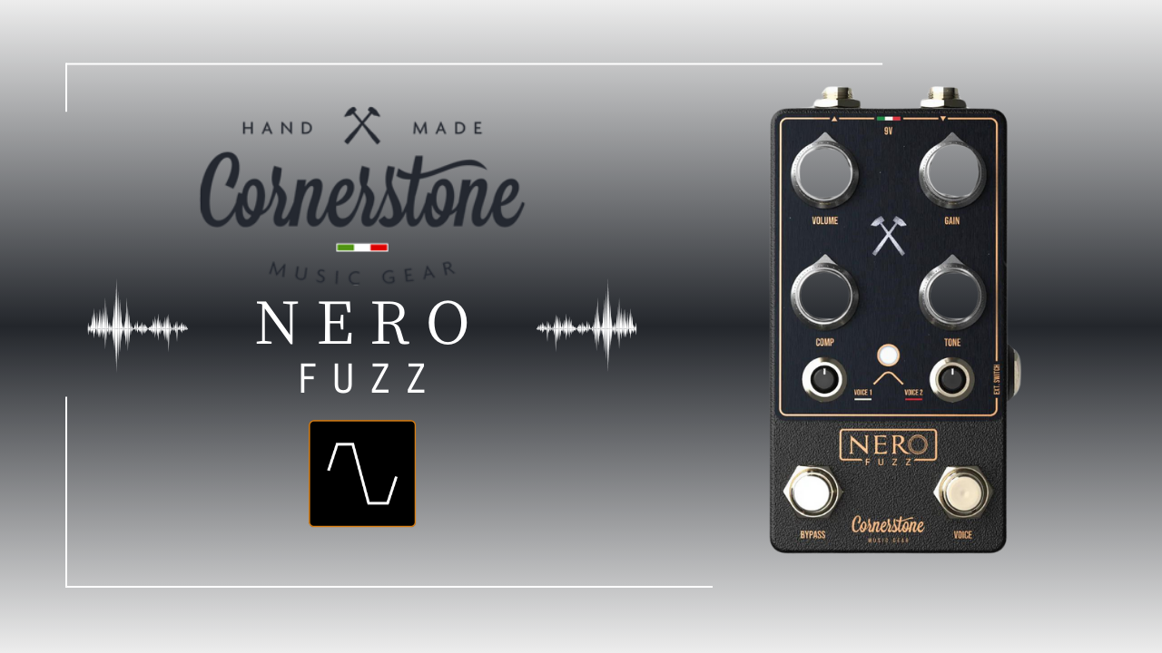 Cornerstone NERO FUZZ【サウンドデモ・口コミ】 | XTONES