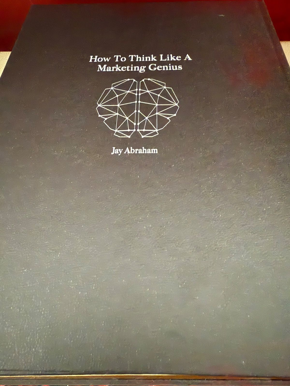 新品】ジェイ・エイブラハム 天才コンサルタントの思考法 天才