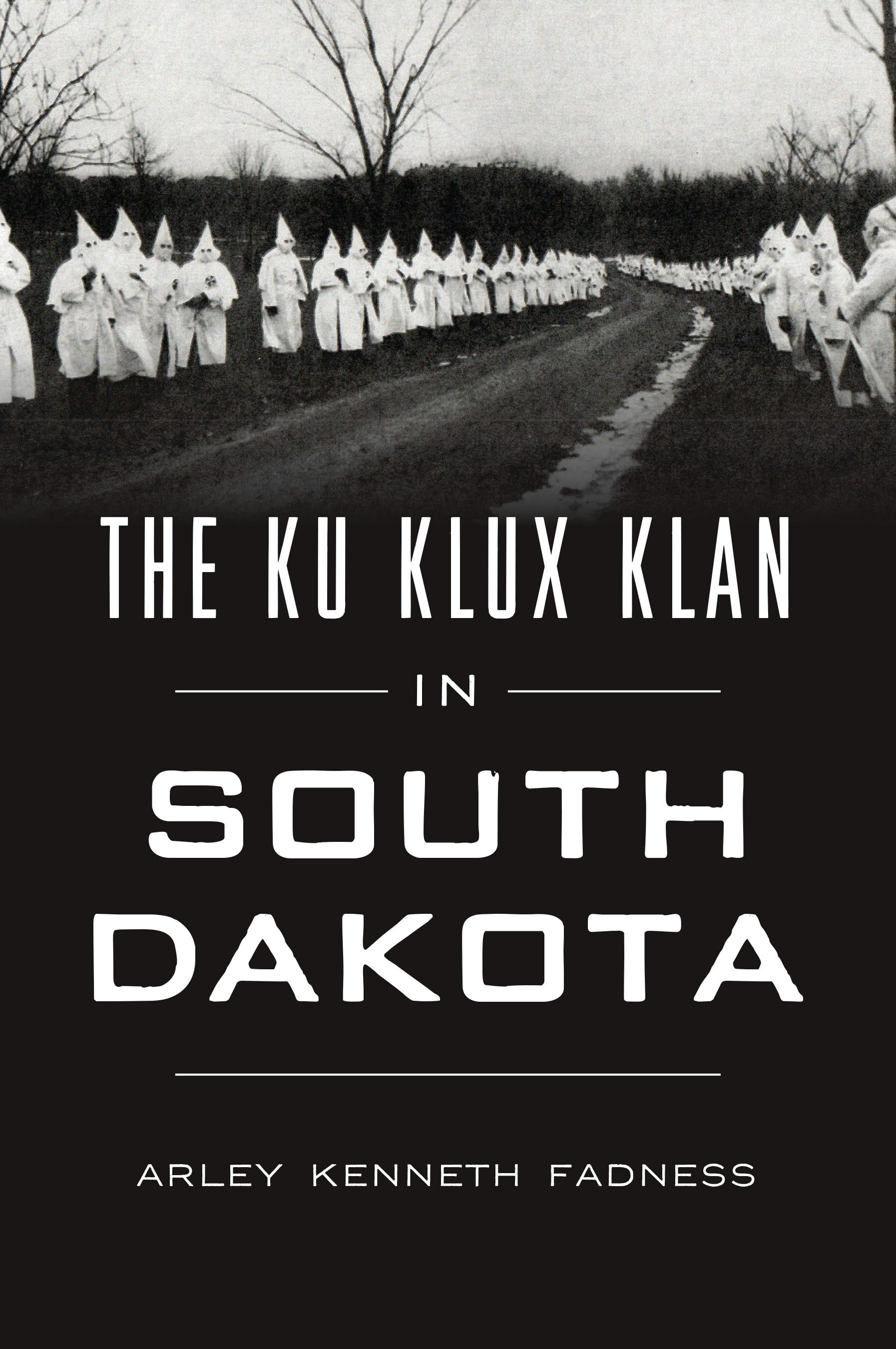 The Ku Klux Klan in South Dakota, South Dakota: Arley Kenneth