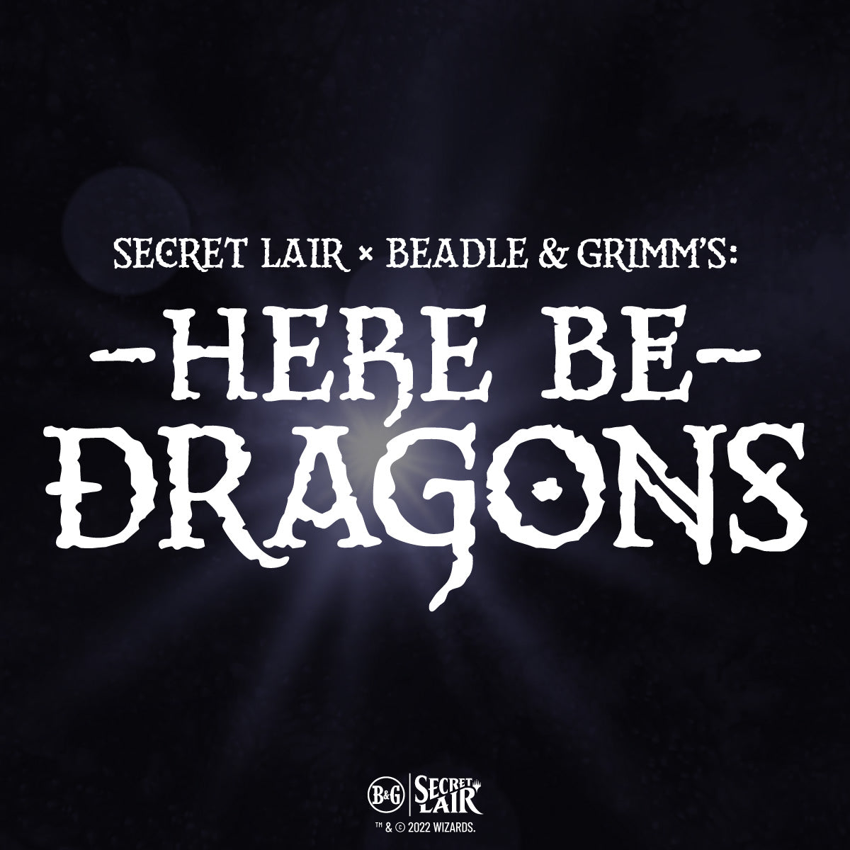 HERE BE DRAGONS (MTG) – Beadle & Grimm's Pandemonium Warehouse