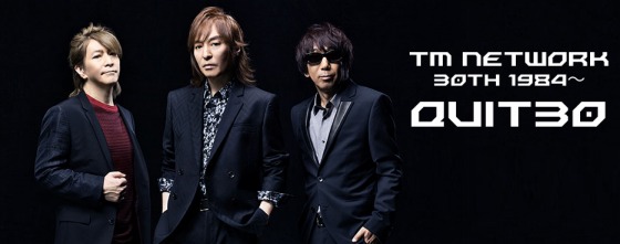 TM NETWORK 30th 1984～ QUIT30＠東京国際フォーラム ホールA