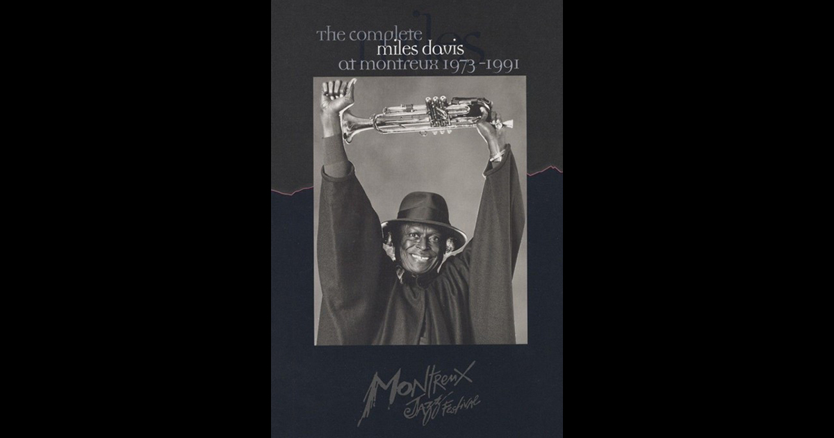 The Complete Miles Davis At Montreux 1973-1991 | Miles Davis