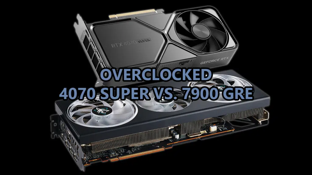Overclocked GeForce RTX 4070 SUPER vs Overclocked Radeon RX 7900