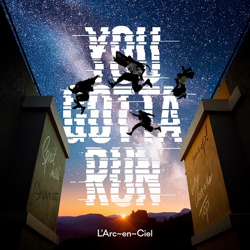 L'Arc～en～Ciel ニューシングル『YOU GOTTA RUN』2025年1月15日発売