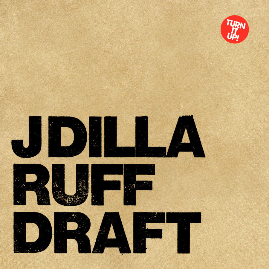 Ruff Draft | J Dilla