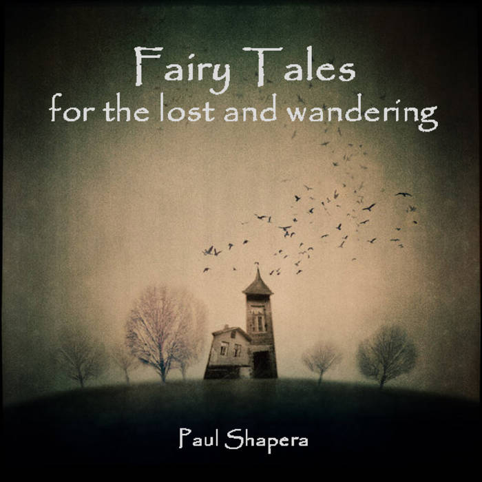 Fairy Tales for the Lost and Wandering | Paul Shapera
