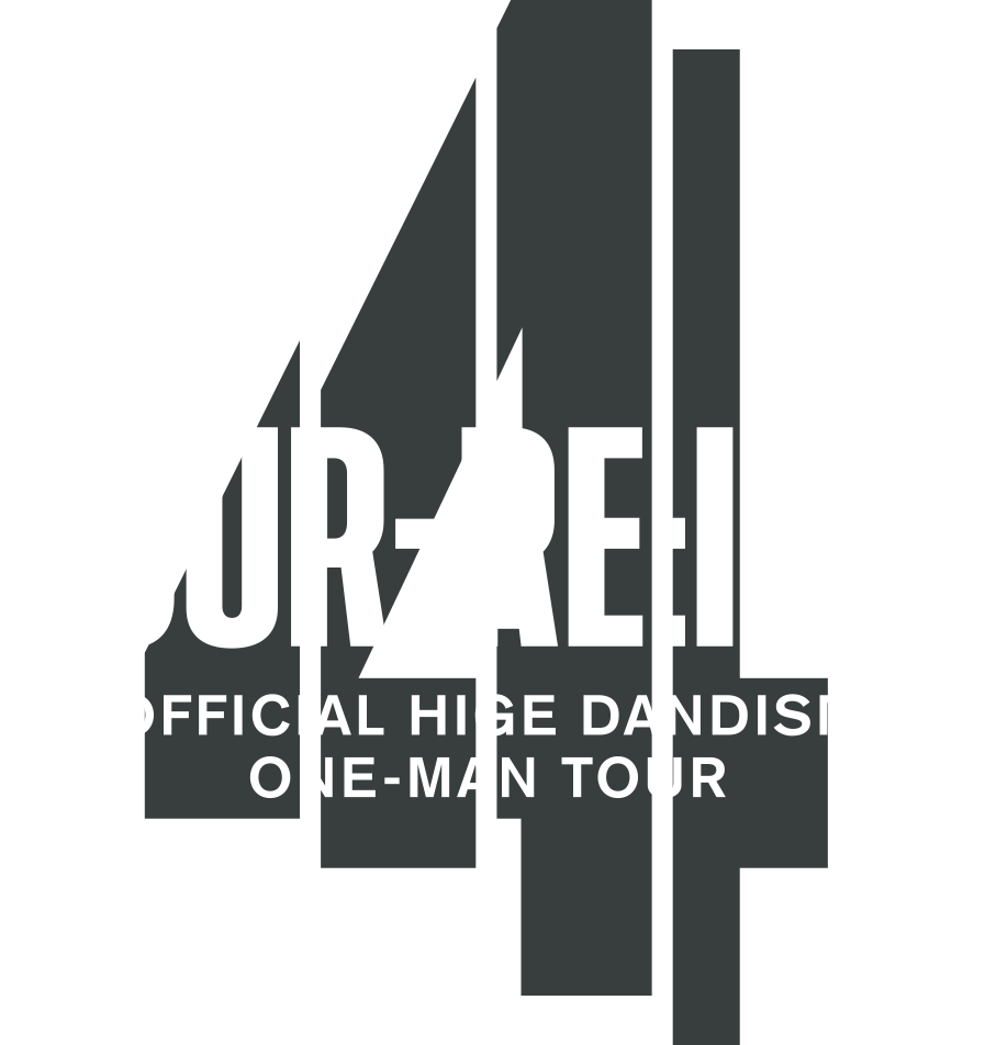 one-man tour FOUR-RE:ISM / one-man tour 2026｜Official髭男dism