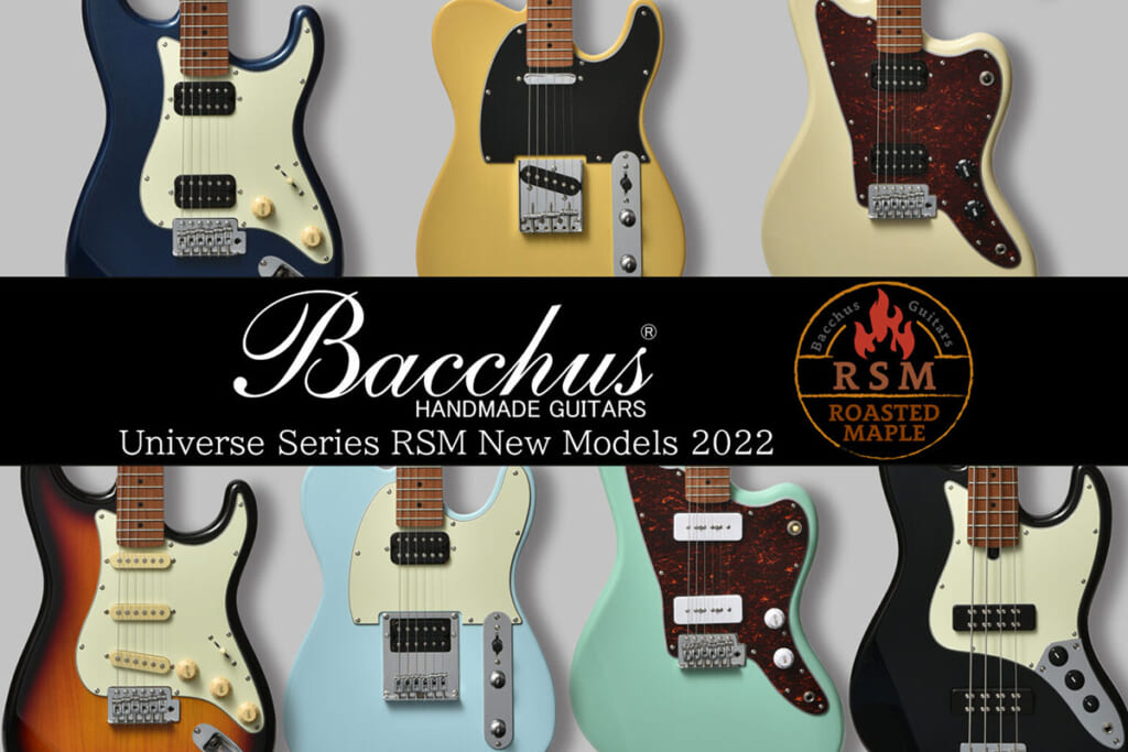 Bacchus、ローステッド・メイプル・ネック採用のエントリー・モデルを7