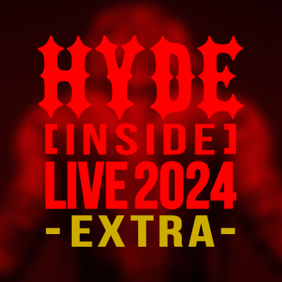 HYDE 2024 INSIDE 本気のアクスタ ゴールデンチケット BIG HYDE 2024