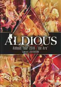 Aldious 「Tour 2018 We Are Final Live」 Aldious – Aldious Tour