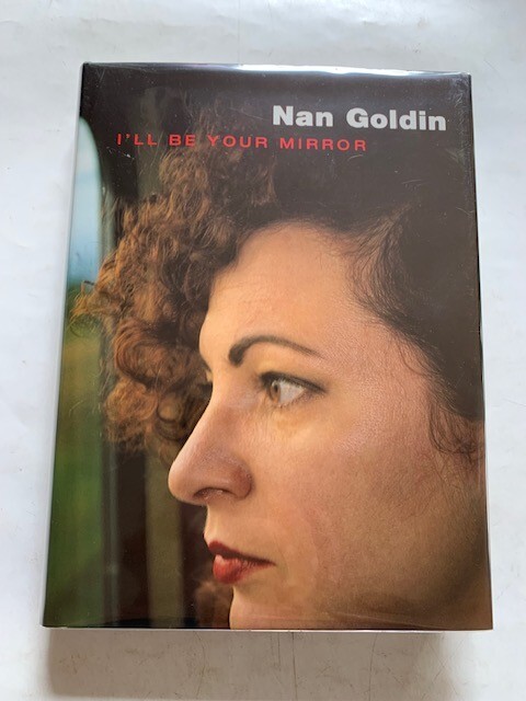 I'LL BE YOUR MIRROR - 1ST. ED. BY NAN GOLDIN | eBay