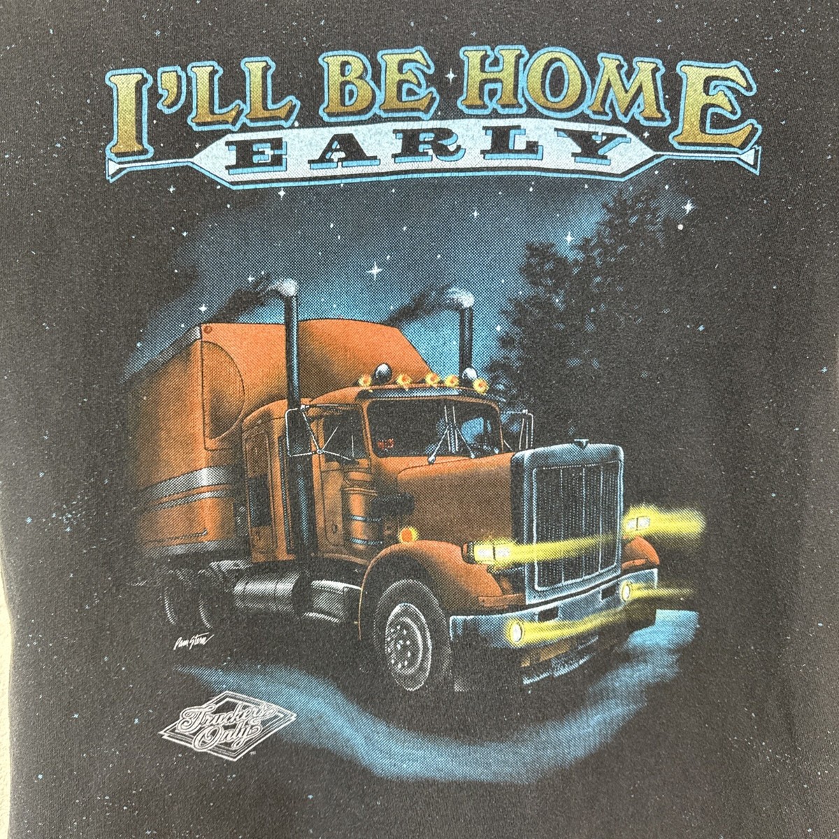 Vintage Truckers Only 3D EMBLEM Rare T Shirt Large I'll Be Home