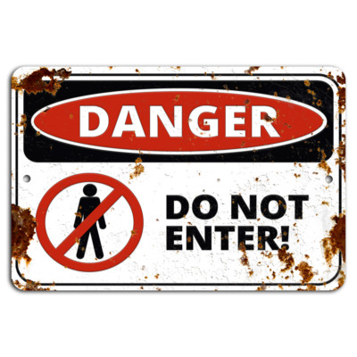 Rustic Danger Sign - Do Not Enter (12x8 Metal) | eBay