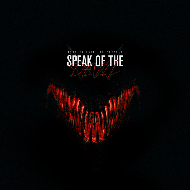 Speak of the Devil - Single by Survive Said The Prophet | Spotify