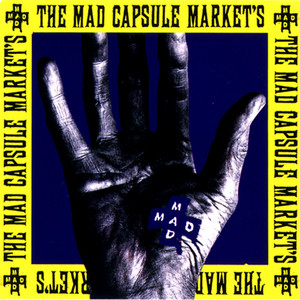 THE MAD CAPSULE MARKET'S ‑「アルバム」by The Mad Capsule Markets