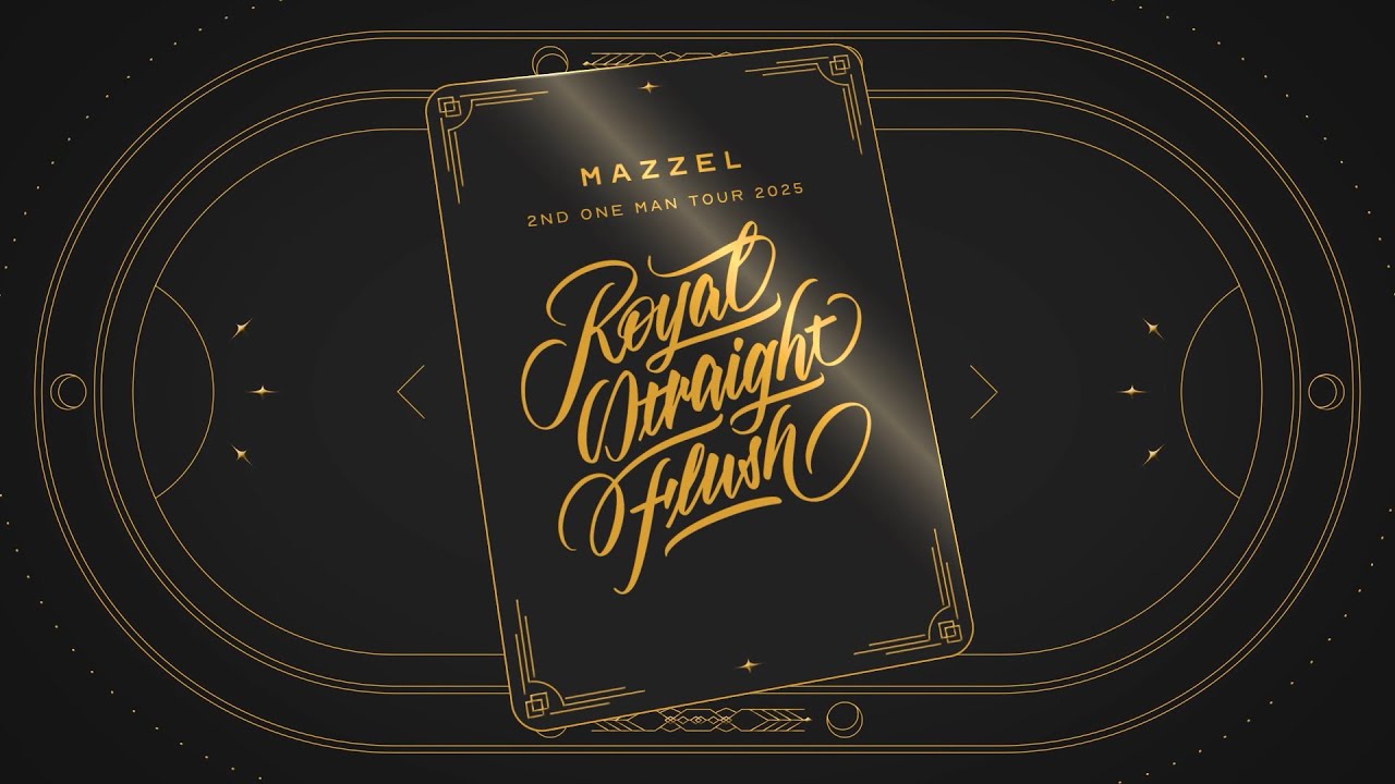 MAZZEL 2nd One Man Tour 2025 “Royal Straight Flush” - Teaser