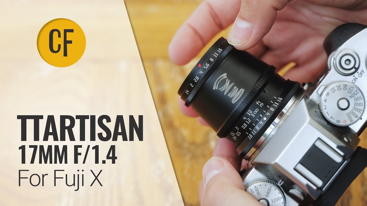 TTArtisan 17mm f/1.4 Fuji X-mount lens review - YouTube