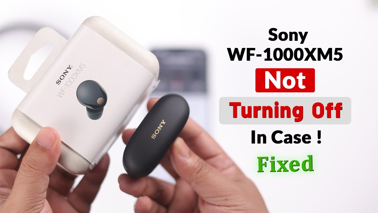 Fix - Sony WF-1000XM5 Earbuds Won't Turn Off in Case! - YouTube