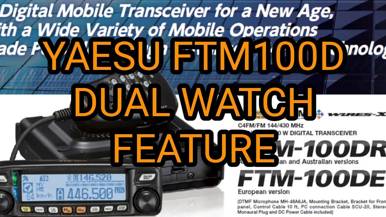 YAESU FTM100D Dual Watch Feature - YouTube