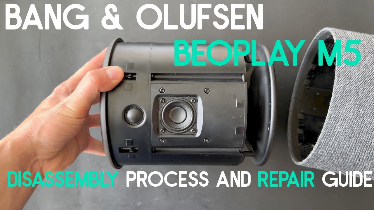 Bang & Olufsen Beoplay M5 Disassembly process and Repair guide