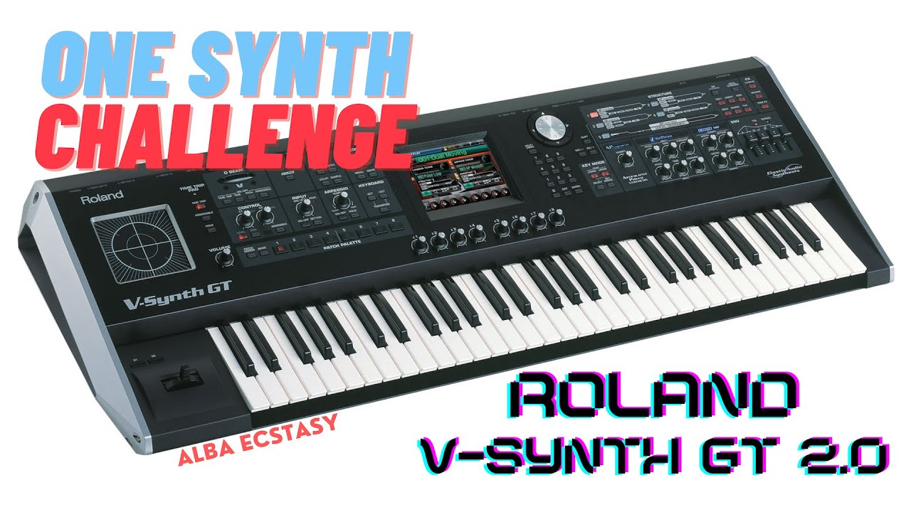Roland V-Synth GT 2.0 - ONE SYNTH CHALLENGE - YouTube