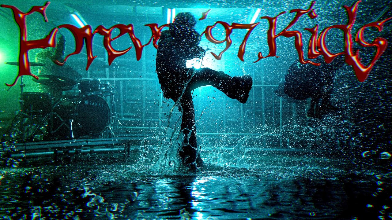97,Kids - Forever'97,Kids (Official Music Video) - YouTube