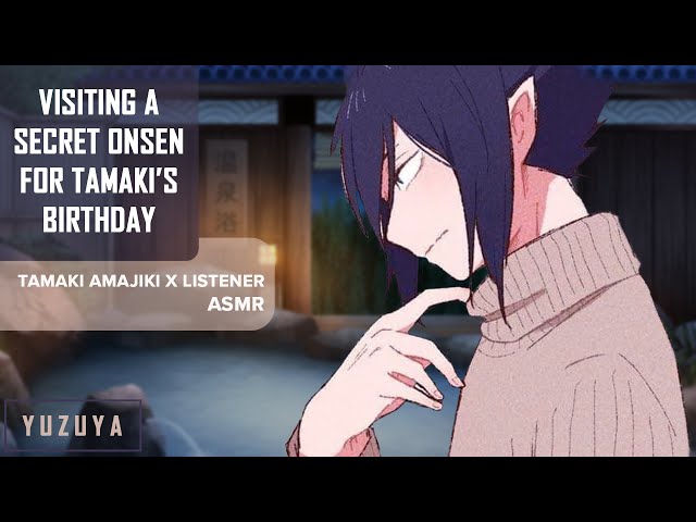 Visiting A Secret Onsen For Tamaki's Birthday ASMR | Tamaki