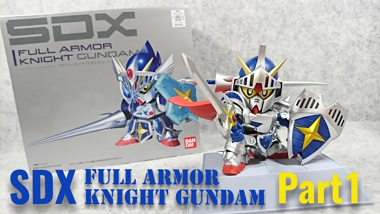 SDX) フルアーマーナイトガンダム レビュー Part1 SDX FULLARMOR