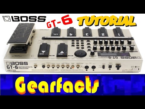 Boss GT-6 multi effects pedal Tutorial - YouTube
