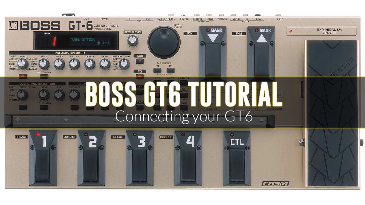 Boss GT6 Tutorial - Connecting your GT6 - YouTube