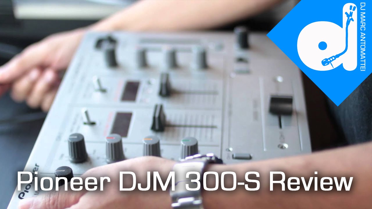 Classic DJ Review: Pioneer DJM 300-S Review - TDMAS Ep. 16 - YouTube