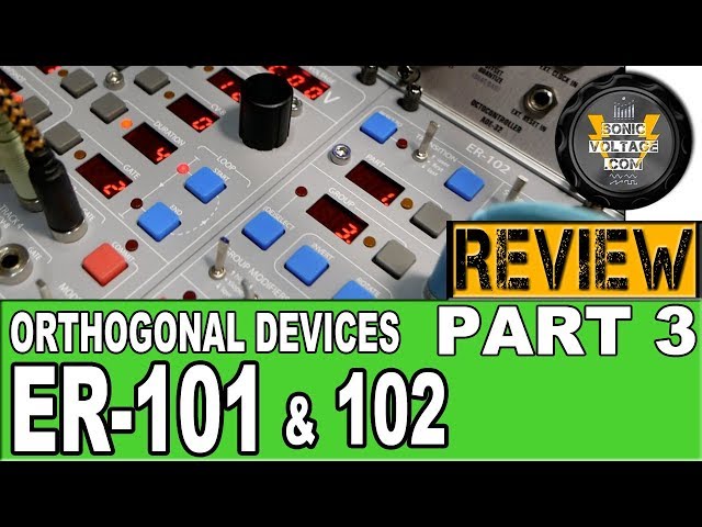 Orthogonal Devices ER-101 ER-102 REVIEW Demo Tutorial (Part3
