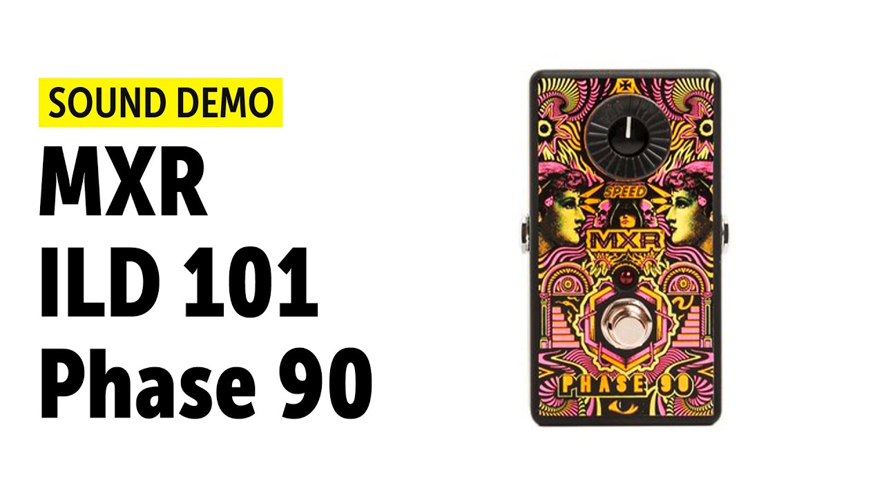 MXR ILD 101 Phase 90 - Sound Demo (no talking) - YouTube