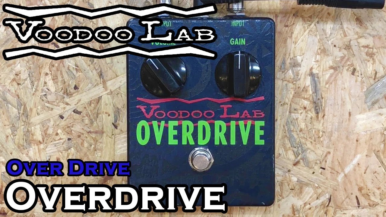 VOODOO LAB / OVERDRIVE - YouTube