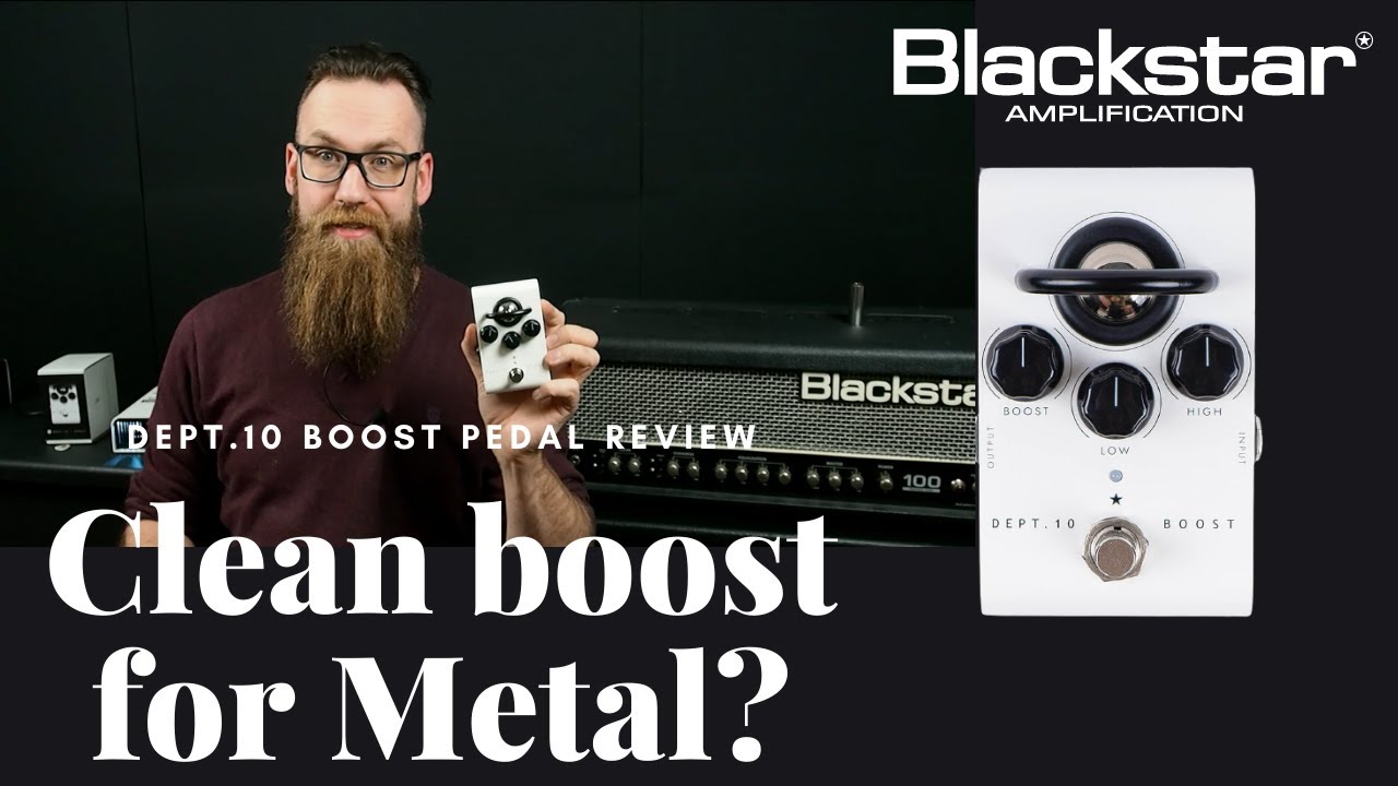 Blackstar Dept. 10 Boost pedal review - YouTube