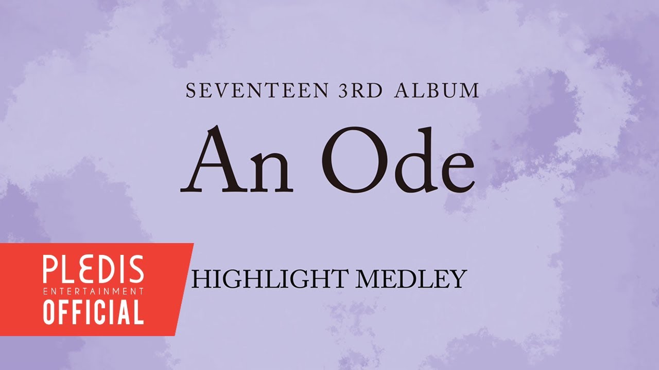 SEVENTEEN 3RD ALBUM 'An Ode' HIGHLIGHT MEDLEY - YouTube