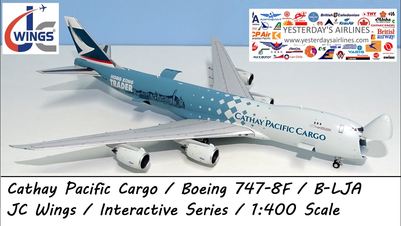 1:400 Review: Cathay Pacific Boeing 747-8F B-LJA Interactive
